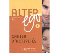 Alter Ego 1 - Cahier d'activités (A1)