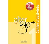 Alter Ego + 1 A1 - Cahier D'activités + Version Numérique (1 Cd Audio)