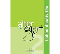 Alter Ego + 2 A2 - Cahier D'activités (1 Cd Audio)