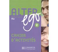Alter Ego 2 - Cahier d'activités (A2)