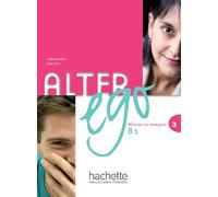 Alter Ego 3 - Livre de l'élève (B1)