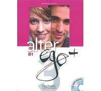 Alter ego+ 3. Livre de l'élève - Kursbuch mit CD-ROM: Méthode de français