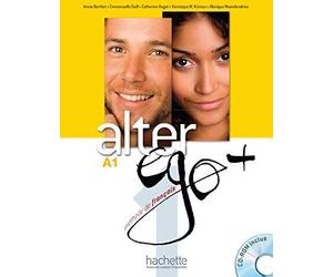 Alter EGO +: Livre De L'Eleve + CD-Rom A1 by Annie Berthet (2012-01-30)