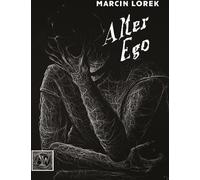 Alter Ego - Marcin Lorek (littérature, poésie en polonais)