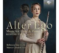 Respighi, Fauré & Franck – Alter Ego – Musique pour flûte et piano – Edel