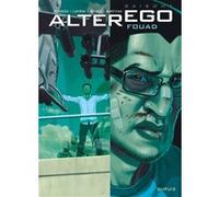 Alter Ego - Saison 1 - Tome 2 - Fouad Denis Lapière (Auteur), Pierre-Paul Renders (Auteur), Mathieu Reynès (Illustration)