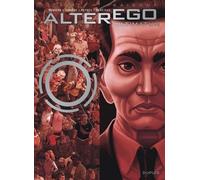 Alter Ego - Saison 1 - Tome 7 - Ultimatum