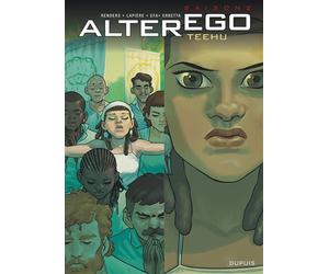 Alter Ego - Saison 2 - Tome 1 - Teehu - Denis Lapière - Dupuis - broché - Bande dessinée