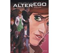 Alter Ego - Saison 2 - Tome 3 - Delia - Denis Lapière - Dupuis - cartonné - Bande dessinée