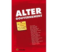 Collectif – Altergouvernement – 18 ministres citoyens pour une réelle alternative – Essai – Broché