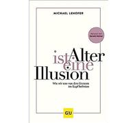 Alter Ist Eine Illusion