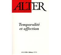 Alter N° 2/1994 - Temporalité Et Affection
