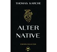 ALTER-NATIVE: Edition Collector