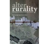 Alter-Rurality: exploring representations and 'repeasantations'