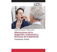 Alteraciones De La Deglución: Evaluación Y Técnicas De Tratamiento