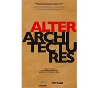 AlterArchitectures Manifesto Thierry Paquot (Auteur), Yvette Masson-Zanussi (Auteur), Marco Stathopoulos (Auteur)