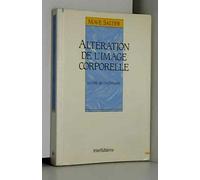 Altération de l'image corporelle: Le rôle de l'infirmière