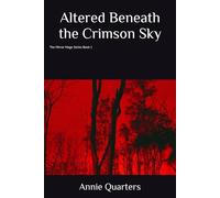 Altered Beneath the Crimson Sky