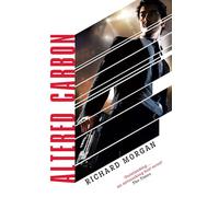 Altered carbon - Richard Morgan - Orion Publishing Group - broché - Roman