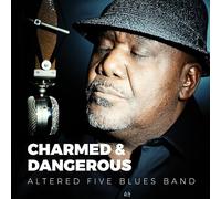 Charmed & Dangerous Altered Five Blues Band (Interprète) https://www.fnac.com/a10885414/Altered-Five-Blues-Band-Charmed-et-Dangerous-CD-album?oref=29112a2b-a9ce-65d8-2bb4-cdc86325b4b2