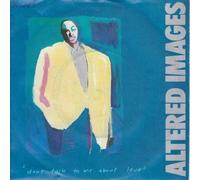 Altered Images - DON'T TALK TO ME ABOUT LOVE 7" (45) UK EPIC 1983 B/W LAST GOODBYE (EPCA3083) PIC SLEEVE