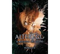 AlterEgo - Il Ruggito del Leone