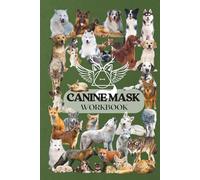Alterhuman - Canine Mask Workbook: Mask Making Project Planner for Therians | Blank Cat Mask Outlines for Sketching, Designing & Coloring | Cute Dog & Wolf Collage Cover | Therian Community Symbol
