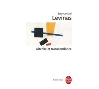 Altérité et transcendance de Levinas, Emmanuel (2006) Poche