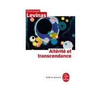 Altérité et transcendance - Emmanuel Levinas - Lgf - Poche - Essai