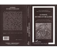 Altérité, mythes et réalités - Christiana Constantopoulou - L'harmattan - broché - Livre
