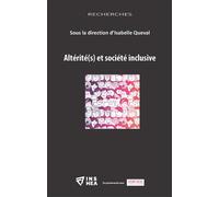Altérité(s) et société inclusive - Isabelle Quéval - Champ Social Eds Du - broché - Essai