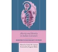 Alterity And Identity In Italian Literature