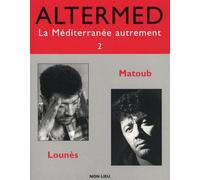 Altermed - La Méditerranée Autrement - N° 2 / Lounès - Matoub