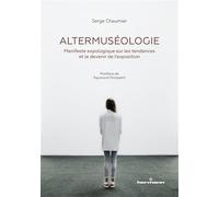 Altermuséologie Manifeste expologique sur les tendances et le devenir de l'exposition - Serge Chaumier - Hermann - broché - Monographie