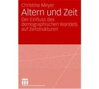 Altern und Zeit Meyer, Christine (Auteur)