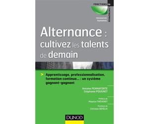 Alternance : cultivez les talents de demain - Apprentissage, professionnalisation, formation continu Apprentissage, professionnalisation, formation continue... : un système gagnant-gagnant - Antoine P