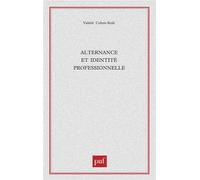 Alternance et identité professionnelle - Valérie Cohen-Scali - Puf - broché - Essai