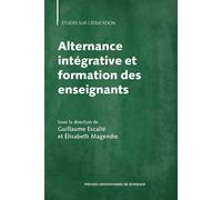 Alternance intégrative et formation des enseignants - Elisabeth Magendie - Presses Universitaires Bordeaux - broché - Scolaire / Universitaire