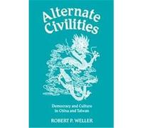 Alternate Civilities Robert P. (Robert Paul) Weller (Auteur)
