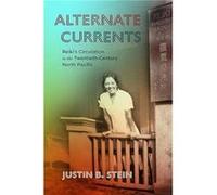 Alternate Currents by Justin B. Stein Justin B. Stein (Auteur)