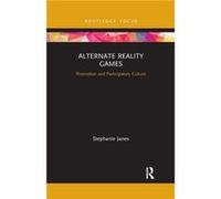 Alternate Reality Games by Stephanie Janes Stephanie Janes (Auteur)