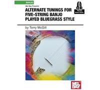 Alternate Tunings For Five-String Banjo Played Bluegrass Style