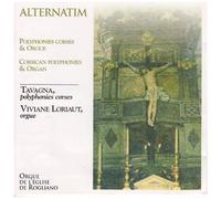 Alternatim, Polyphonies Corses Et Orgue