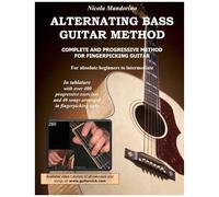 Alternating Bass Guitar Method: Complete And Progressive Method For Fingerpicking Guitar Paperback Book By Nicola Mandorino