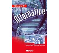 Alternative 2de LV1/LV2 - Cahier: Alternative 2e LV1 LV2 cahier