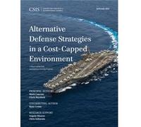 Alternative Defense Strategies in a CostCapped Environment by Clark Murdock Mark F. Cancian Clark Murdock (Auteur)