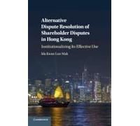 Alternative Dispute Resolution Of Shareholder Disputes In Hong Kong