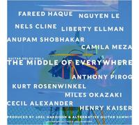 Alternative Guitar Summit - The Middle of Everywhere: Guitar Solos Vol. 1