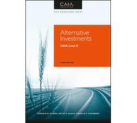 Alternative Investments: CAIA Level II