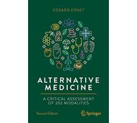 Alternative Medicine: A Critical Assessment of 202 Modalities